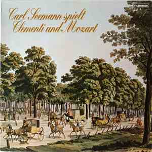 Carl Seemann - Carl Seemann spielt Clementi und Mozart download free