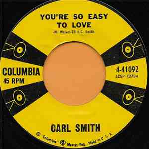 Carl Smith  - You're So Easy To Love download free