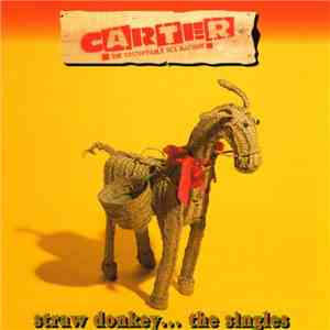 Carter The Unstoppable Sex Machine - Straw Donkey... The Singles download free