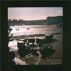 Chasing Kings - Just Our Luck download free