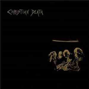 Christian Death - Atrocities download free