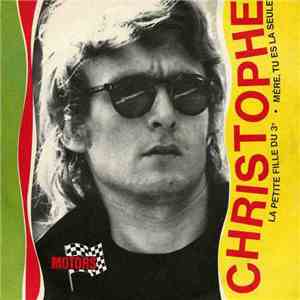 Christophe - La Petite Fille Du 3e / Mère, Tu Es La Seule download free