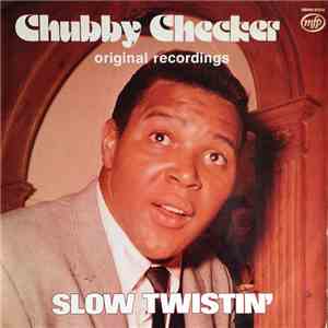 Chubby Checker - Slow Twistin' download free