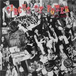 Circus Of Power - Still Alive... download free