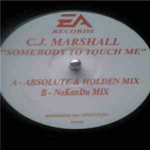 C.j. Marshall - Somebody To Touch Me download free