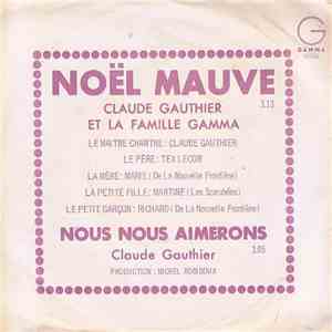 Claude Gauthier - Noel Mauve / Nous Nous Aimerons download free