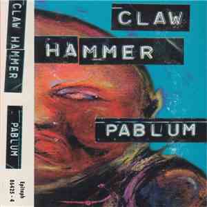 Claw Hammer - Pablum download free