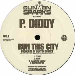 Clinton Sparks - Run This City / Whatever It Takes download free