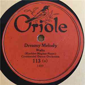 Continental Dance Orchestra / Frank Ferera , And Anthony Franchini - Dreamy Melody / O Sole Milo download free
