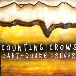 Counting Crows - Earthquake Driver download free