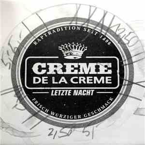 Creme De La Creme - Letzte Nacht download free