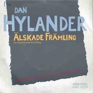Dan Hylander - Älskade Främling (En Midsommarnattsdröm) download free