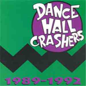 Dance Hall Crashers - 1989-1992 download free