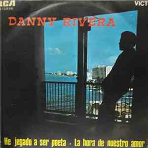 Danny Rivera - He Jugado A Ser Poeta download free