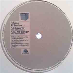 Dave Robertson - Love To / No Sonar download free