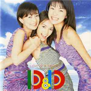 D&D  - Love Is A Melody ~D & D Memorial 1st~ download free