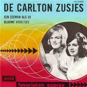 De Carlton Zusjes - Een Zeeman Als Jij / Blauwe Viooltjes download free