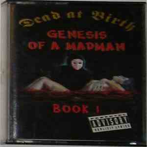 Dead At Birth - Genesis Of A Madman - Book I download free
