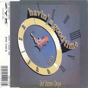 Def Dames Dope - Havin' A Good Time download free