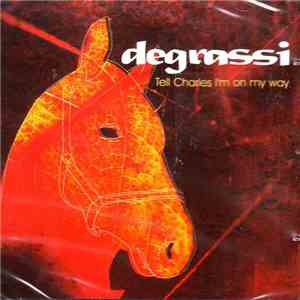 Degrassi - Tell Charles I'm On My Way download free