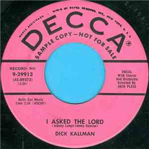 Dick Kallman - I Asked The Lord / I Long To Belong To Someone download free