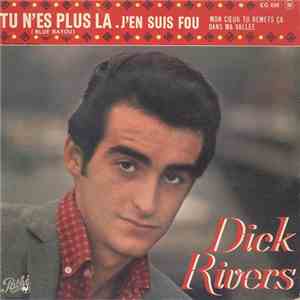 Dick Rivers - Tu N'es Plus La (Blue Bayou) download free
