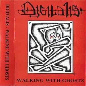 Digitalis  - Walking With Ghosts download free