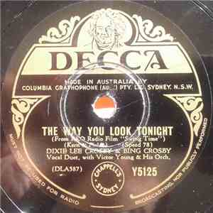 Dixie Lee Crosby & Bing Crosby With Victor Young & His Orch. - A Fine Romance / The Way You Look Tonight download free