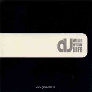 DJ Amigo - My Second Life download free