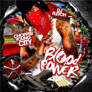 DJ Fletch & Chopper Young City - Blood Power download free