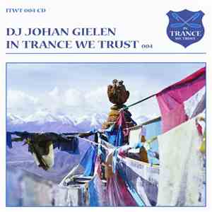 DJ Johan Gielen - In Trance We Trust 004 download free