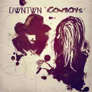DWNTWN - Cowboys download free