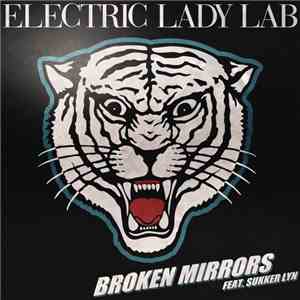 Electric Lady Lab Feat. Sukker Lyn - Broken Mirrors download free