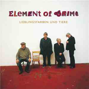 Element Of Crime - Lieblingsfarben Und Tiere download free