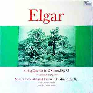 Elgar - Aeolian String Quartet, Alan Loveday, Leonard Cassini - String Quartet In E Minor, Op. 83 / Sonata For Violin And Piano In E Minor, Op. 82 download free
