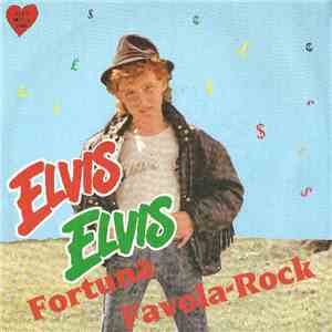 Elvis Elvis - Fortuna / Favola Rock download free