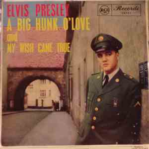 Elvis Presley With The Jordanaires - A Big Hunk O' Love download free