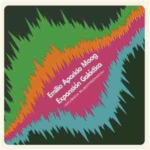 Emilio Aparicio Moog - Expansión Galáctica (Música Electrónica) download free
