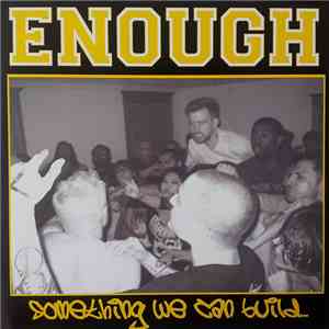 Enough  - Something We Can Build... download free