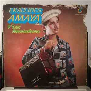 Eráclides Amaya, Los Montañeros  - Eraclides Amaya Y Los Montañeros download free