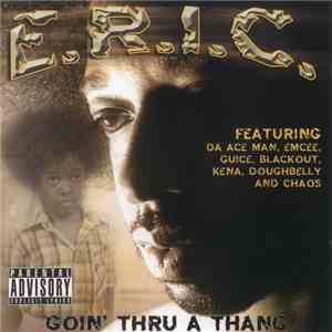 E.R.I.C.  - Goin Thru A Thang download free
