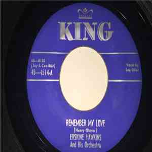 Erskine Hawkins And His Orchestra - Remember My Love download free