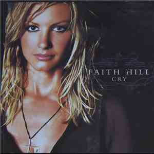 Faith Hill - Cry download free