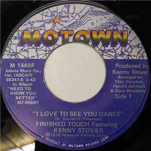 Finished Touch Featuring Kenny Stover - I Love To See You Dance download free