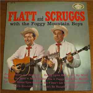 Flatt & Scruggs With The Foggy Mountain Boys - Flat And Scruggs With The Foggy Mountain Boys download free