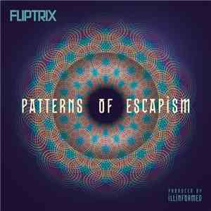 Fliptrix - Patterns Of Escapism download free