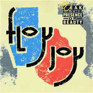 Floy Joy - Weak In The Presence Of Beauty download free