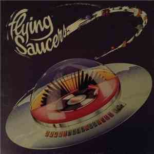 Flying Saucers - Some Like It Hot download free