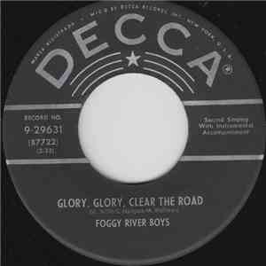 Foggy River Boys - Glory, Glory, Clear The Road download free