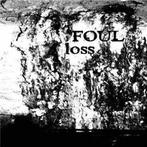 Foul - Loss download free